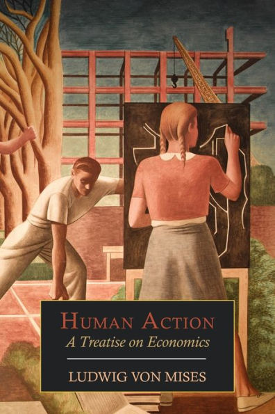 Ludwig von Mises - Human Action